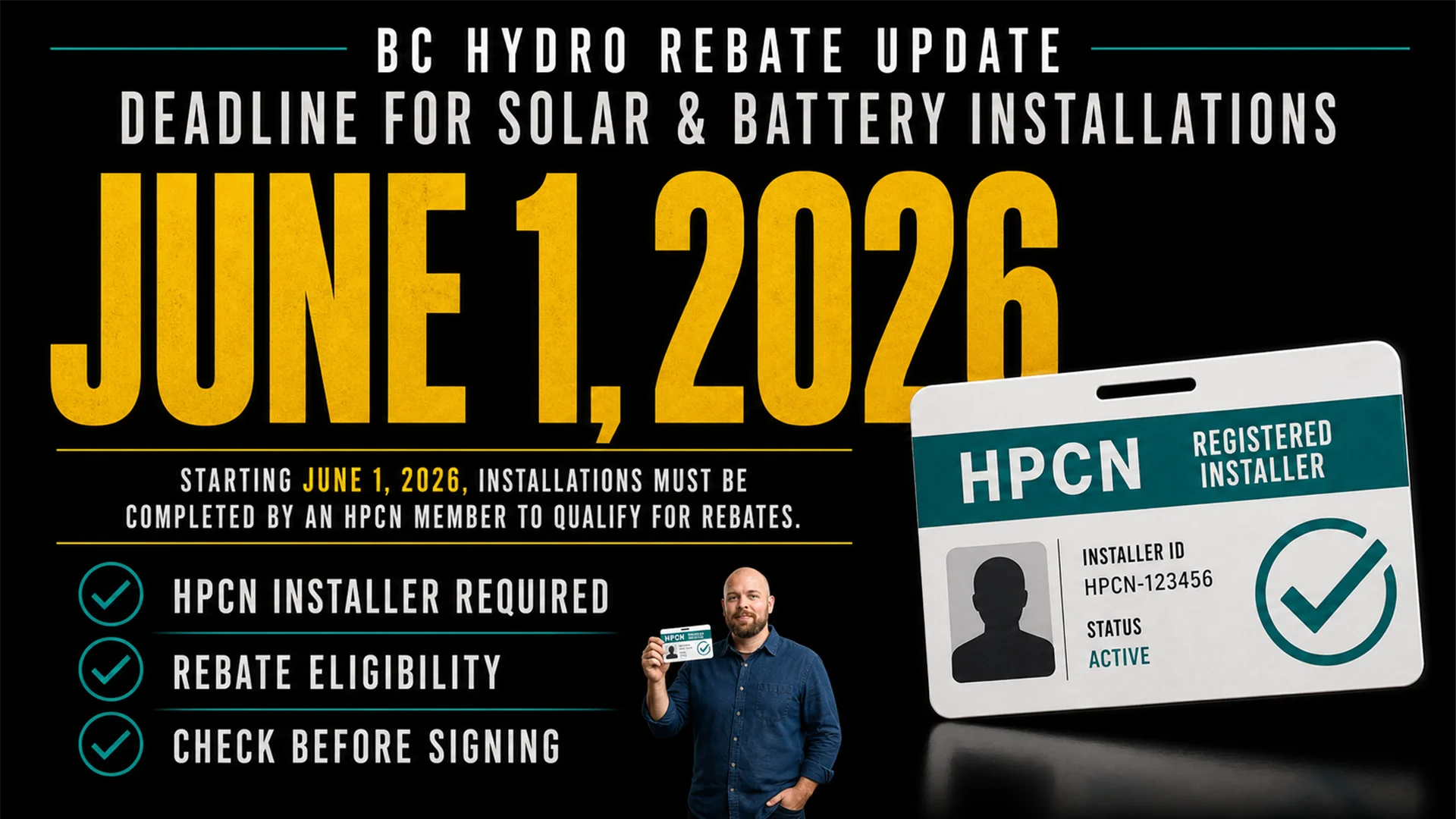 BC Hydro HPCN installer deadline infographic Infographic showing June 1 2026 deadline for BC Hydro rebate eligible solar and battery installations to use an HPCN installer